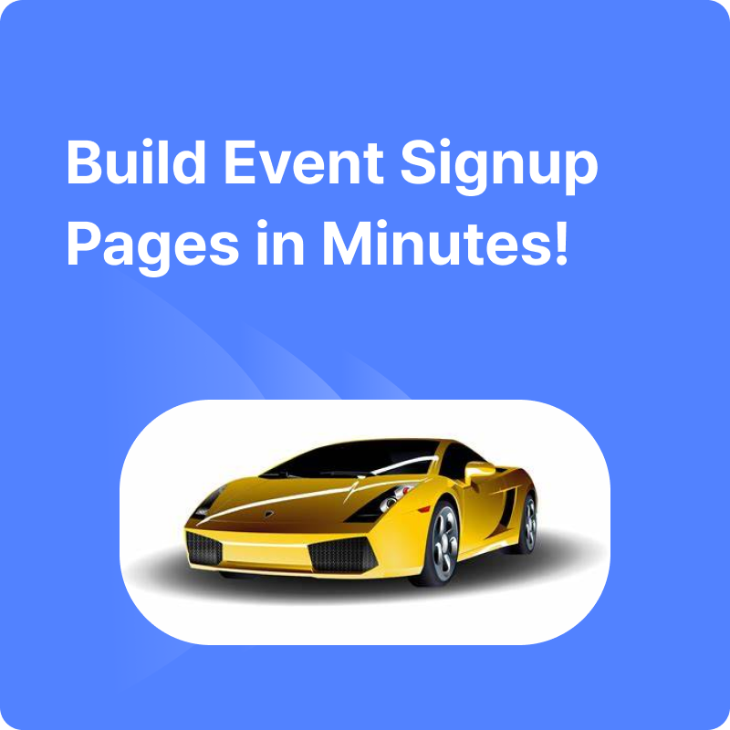 Build a Beautiful Event Signup Page in Minutes