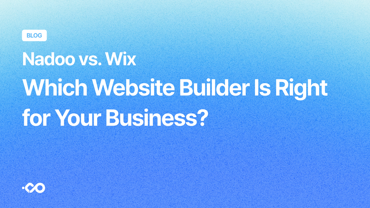 Nadoo vs. Wix: Which Website Builder Is Right for Your Business?