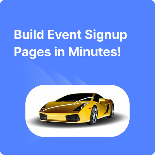 Build a Beautiful Event Signup Page in Minutes