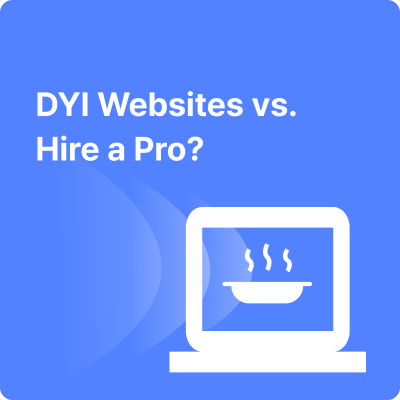 DYI Website or Hire a Pro?